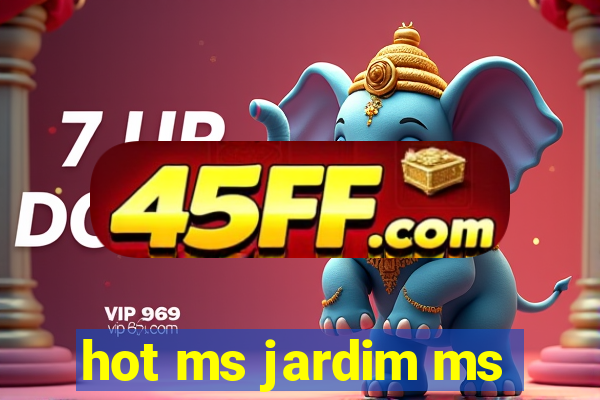 hot ms jardim ms